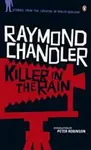 Killer in the Rain - Raymond Chandler