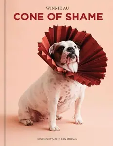 Cone of Shame - Winnie Au