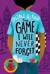 The Game I Will Never Forget - Onjali Q. Rauf