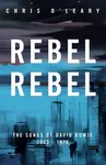 Rebel Rebel - Chris O'Leary