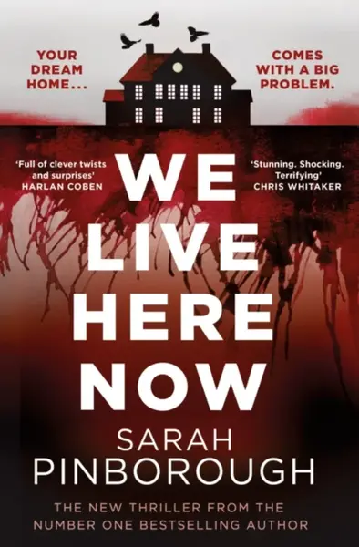 We Live Here Now - Sarah Pinborough