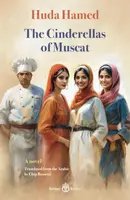 The Cinderellas of Muscat - Huda Hamed