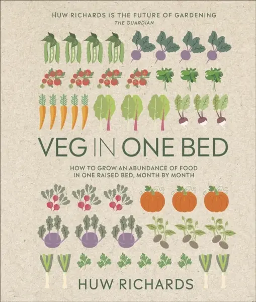 Veg in One Bed New Edition - Richards Huw
