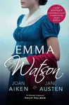 Emma Watson - Jane Austenová, Joan Aiken