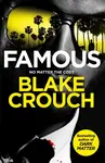Famous - Blake Crouch