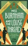 Miss Burnham and the Loose Thread - Lynn Knight
