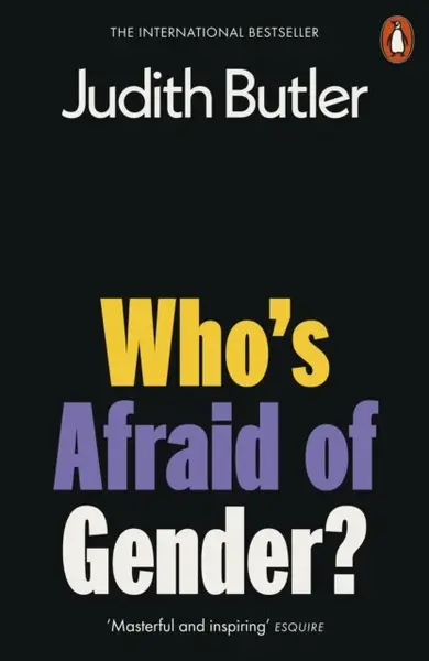 Who's Afraid of Gender? - Judith Butlerová
