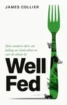 Well Fed - James Collier