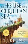 The House in the Cerulean Sea - TJ Klune