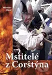 Mstitelé z Corštýna - Miroslav Oleár - kniha z kategorie Společenská beletrie