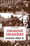 Osudové okamžiky českých dějin II. - Jaroslav Kojzar - kniha z kategorie Historie