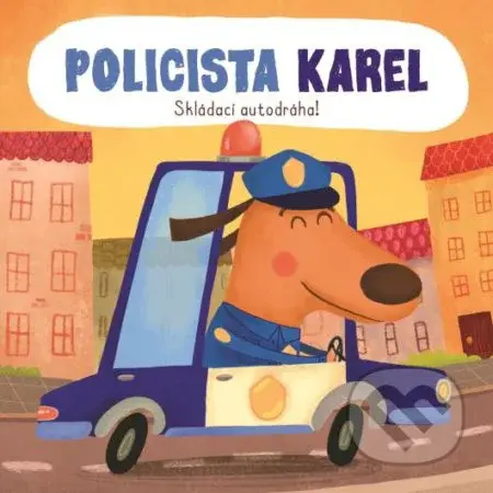 Skládací autodráha: Policista Karel - kniha z kategorie Pro děti
