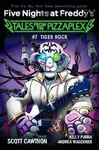 Five Nights at Freddy's: #7 Tiger Rock (7)