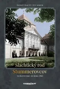 Šľachtický rod Stummerovcov (na Slovesku do roku 1945)