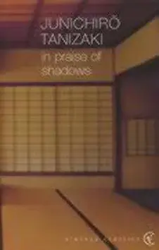 In Praise of Shadows