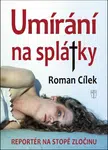 Umírání na splátky