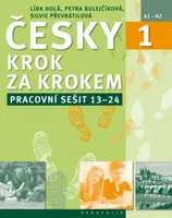 Česky krok za krokem 1 Pracovní sešit Lekce 13–24 (A1 - A2)