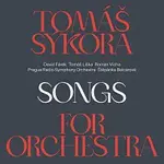 Tomáš Sýkora – Songs for Orchestra