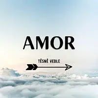 Těsně Vedle – Amor