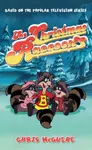 The Christmas Raccoons - Chris McGuire