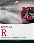 Beginning R â€“ The Statistical Programming Language - Mark Gardener