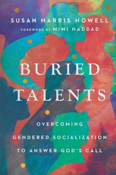 Buried Talents - Mimi Haddad, Susan Harris Howell