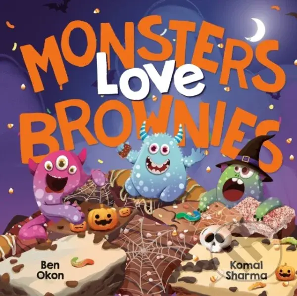 Monsters Love Brownies - Ben Okon