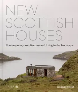 New Scottish Houses - Isabelle Priest