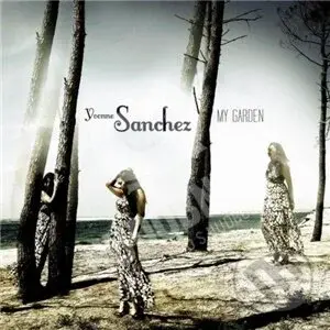 Yvonne Sanchez: My Garden