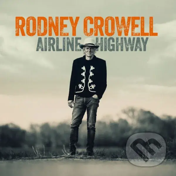 Rodney Crowell: Airline Highway LP
