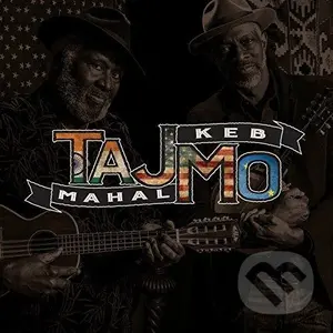 Taj Mahal & Keb' Mo': Tajmo