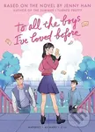To All the Boys Ive Loved Before (Graphic Novel Edition) - Jenny Han