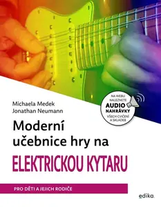 Moderní učebnice hry na elektrickou kytaru - Michaela Medek