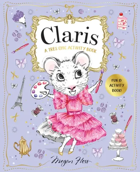 Claris: A TrÃ¨s Chic Activity Book Volume #1 - Megan Hess