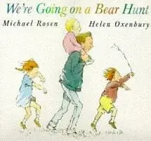 We're Going on a Bear Hunt - Michael Rosen