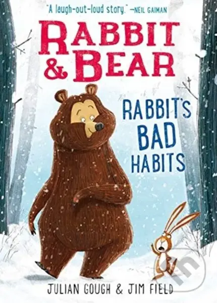 Rabbit & Bear: Rabbit's Bad Habits - Julian Gough