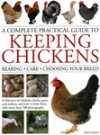 Keeping Chickens, Complete Practical Guide to - Fred Hams