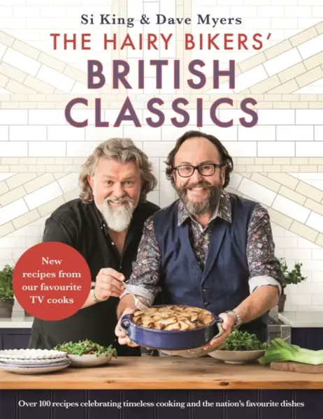 The Hairy Bikers' British Classics - Hairy Bikers