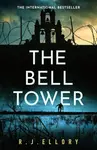The Bell Tower - Roger Jon Ellory
