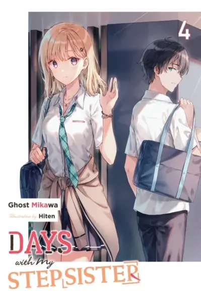 Days with My Stepsister, Vol. 4 (light novel) - Ghost Mikawa, Eriko Sugita, Hiten Hiten