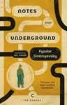 Notes From Underground - Fyodor Dostoyevsky