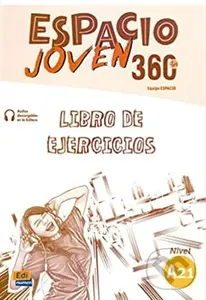 Espacio Joven 360 - Nivel A2.1 - Libro De Ejercicios (Audio online)