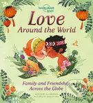 Love Around The World (Family and Friendship Around the World) - kniha z kategorie Naučné knihy