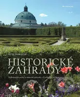 Historické zahrady (Nejkrásnější parky a zámecké zahrady v Čechách a na Moravě) - kniha z kategorie Stavebnictví