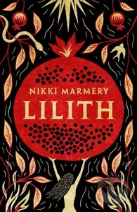 Lilith - Nikki Marmery - kniha z kategorie Mýty, pověsti a legendy