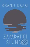 Zapadající slunce - Osamu Dazai - kniha z kategorie Společenská beletrie