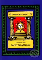 Dopisy Paracelsovi - Theofanus Abba - kniha z kategorie Magie a okultismus