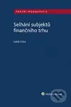 Selhání subjektů finančního trhu - Lukáš Zrůst - kniha z kategorie Odborné a naučné
