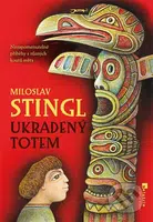 Ukradený totem - Miloslav Stingl - kniha z kategorie Beletrie pro děti