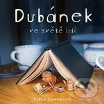 Dubánek ve světě lidí - Klára Smolíková - audiokniha z kategorie Pro děti